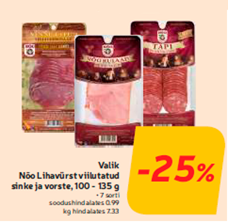 Valik Nõo Lihavürst viilutatud sinke ja vorste, 100 - 135 g  -25%
