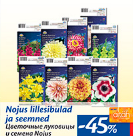 Nojus lillesibulad ja seemned  -45%