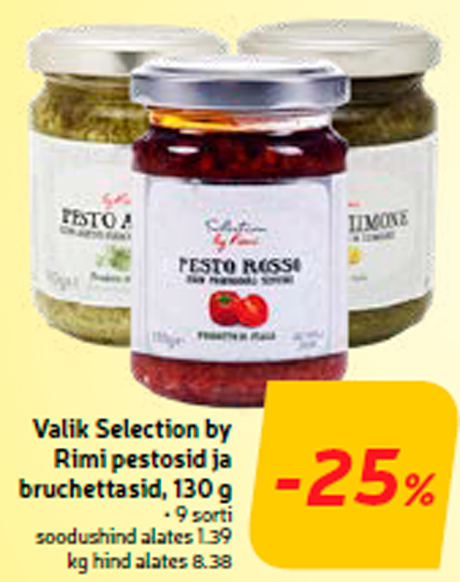 Valik Selection by Rimi pestosid ja bruchettasid, 130 g  -25%