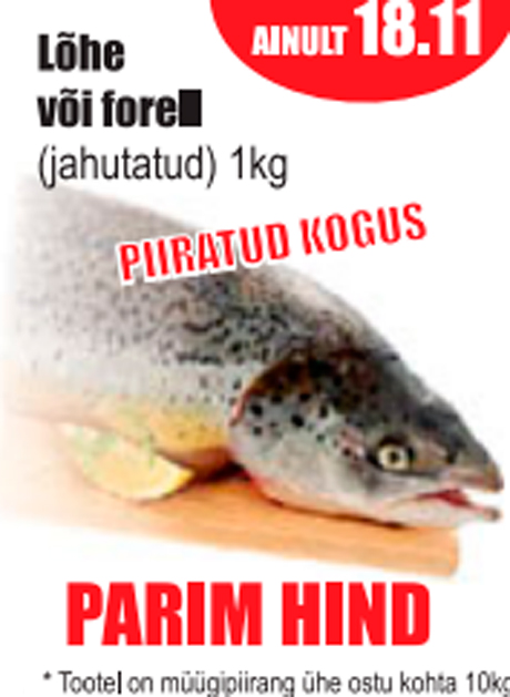 Lõhe või forell  - PARIM HIND