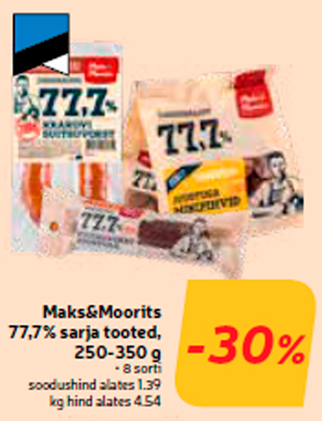 Maks&Moorits 77,7% sarja tooted, 250-350 g  -30%
