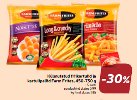 Külmutatud friikartulid ja kartulipallid Farm Frites, 450-750 g  -30%
