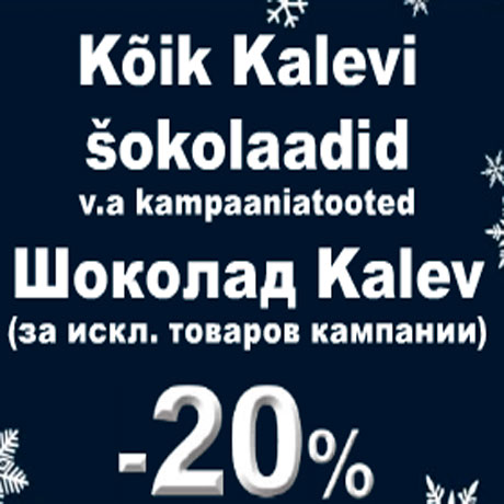 Kalevi šokolaadid -20%