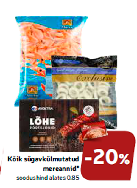 Kõik sügavkülmutatud mereannid*  -20%