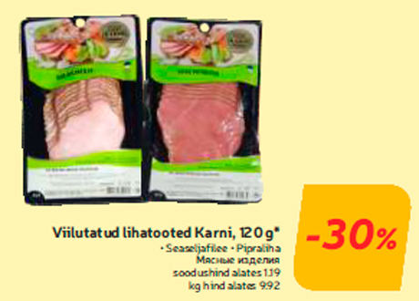 Viilutatud lihatooted Karni, 120 g*  -30%