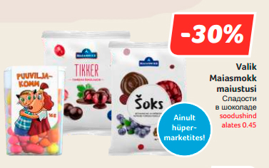 Valik Maiasmokk maiustusi  -30%
