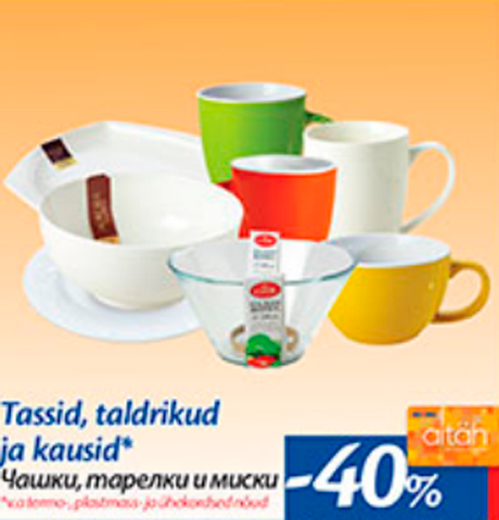 Tassid, taldrikud ja kausid* -40%