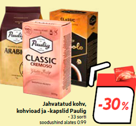 Jahvatatud kohv, kohvioad ja -kapslid Paulig  -30%