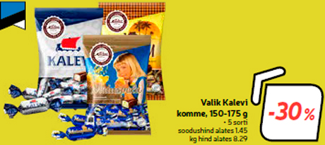 Valik Kalevi komme, 150-175 g  -30%
