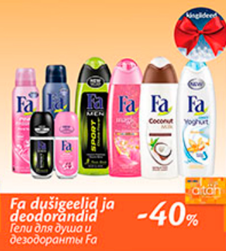 Fa dušigeelid ja deodorandid  -40%