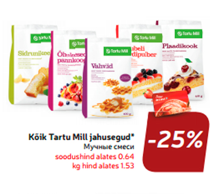 Kõik Tartu Mill jahusegud*  -25%