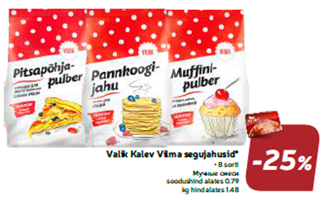 Valik Kalev Vilma segujahusid*  -25%