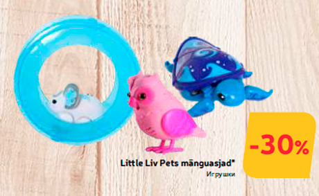 Little Liv Pets mänguasjad*  -30%