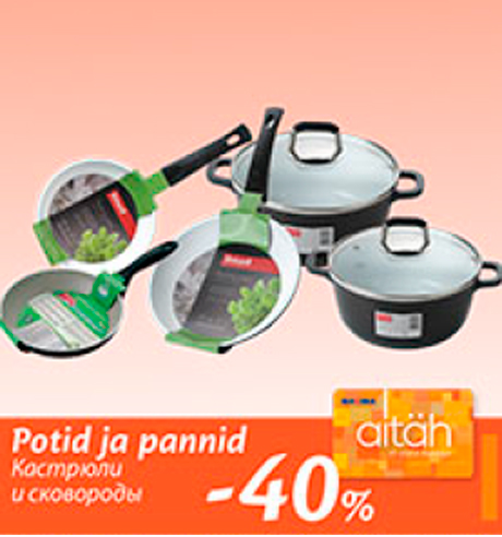 Potid ja pannid  -40%