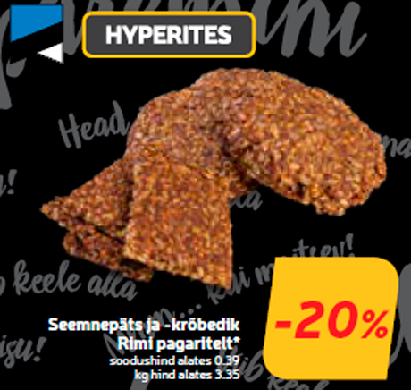 Seemnepäts ja -krõbedik Rimi pagaritelt*  -20%