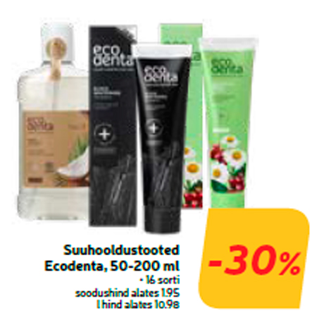 Suuhooldustooted Ecodenta, 50-200 ml  -30%
