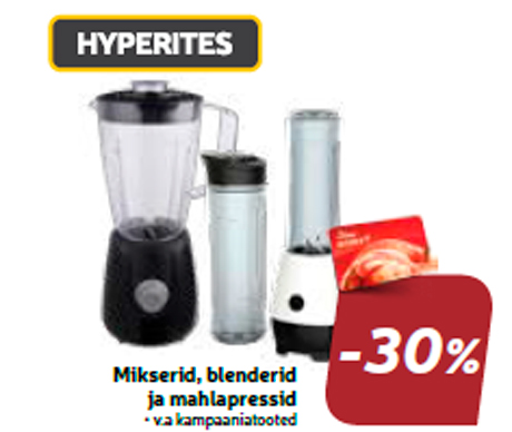 Mikserid, blenderid ja mahlapressid  -30%
