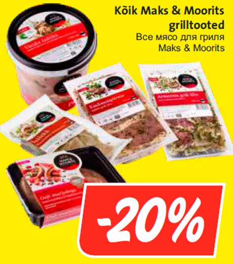 Kõik Maks & Moorits grilltooted  -20%