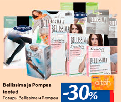 Bellissima ja Pompea tooted -30%