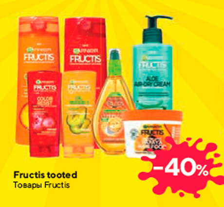 Fructis tooted  -40%