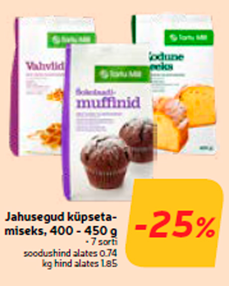 Jahusegud küpsetamiseks, 400 - 450 g -25%