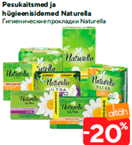 Pesukaitsmed ja hügieenisidemed Naturella -20%