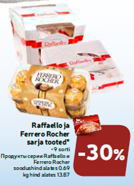 Raffaello ja Ferrero Rocher sarja tooted*  -30%