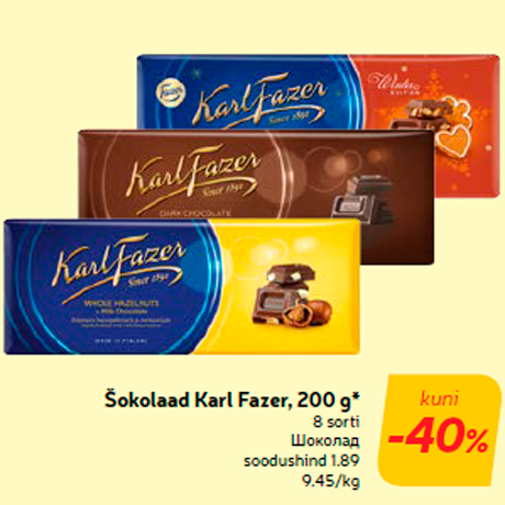 Šokolaad Karl Fazer, 200 g*  -40%