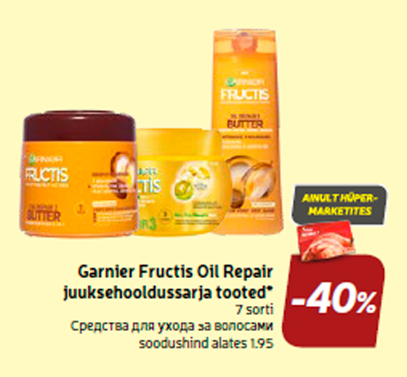 Garnier Fructis Oil Repair juuksehooldussarja tooted*  -40%