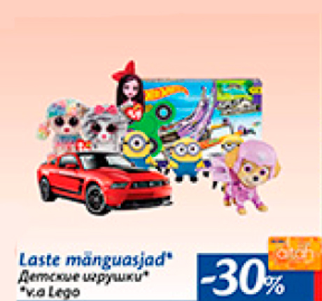 Laste mähguasjad*  -30%