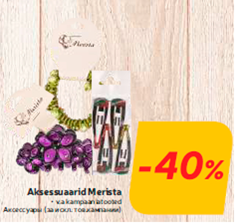 Aksessuaarid Merista  -40%
