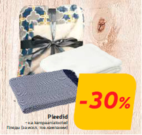 Pleedid  -30%
