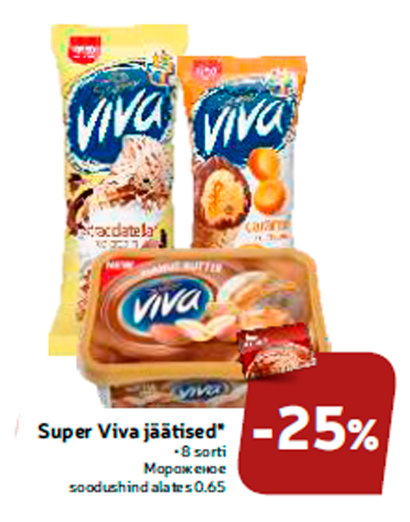 Super Viva jäätised* -25%
