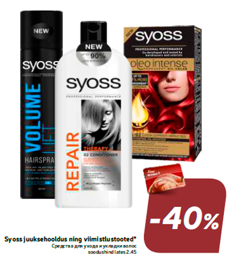 Syoss juuksehooldus ning viimistlustooted*  -40%