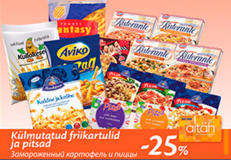 Külmutatud friikartulid ja pitsad  -25%