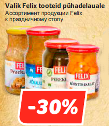 Valik Felix tooteid pühadelauale -30%