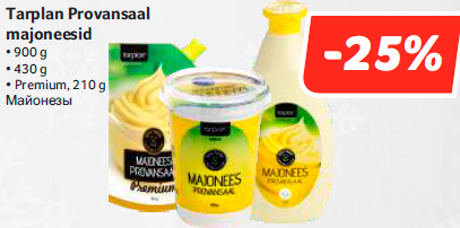 Tarplan Provansaal majoneesid -25%