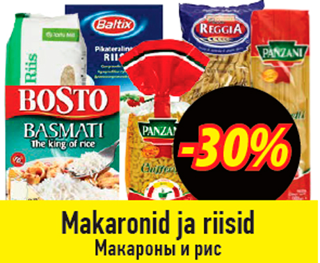 Makaronid ja riisid  -30%