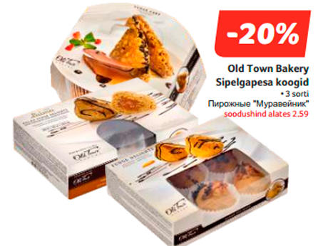 Old Town Bakery Sipelgapesa koogid  -20%