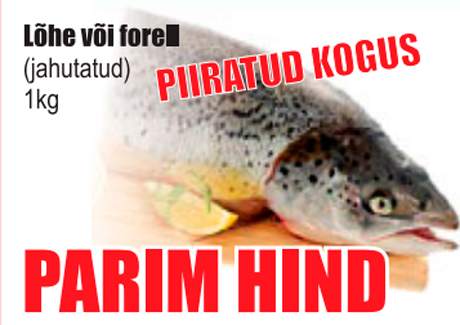 Lõhe või forell  - PARIM HIND