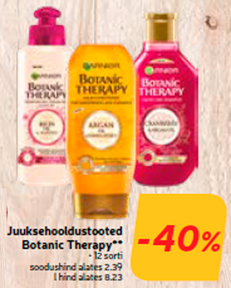 Juuksehooldustooted Botanic Therapy** -40%