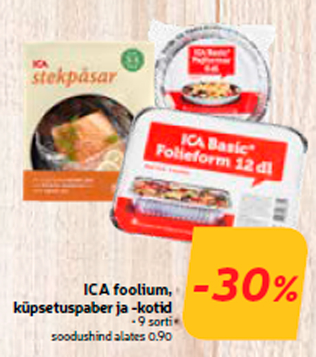 ICA foolium, küpsetuspaber ja -kotid -30%