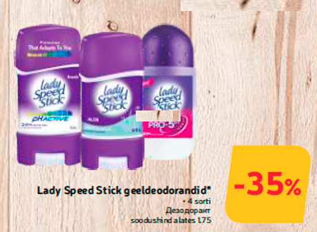 Lady Speed Stick geeldeodorandid*  -30%