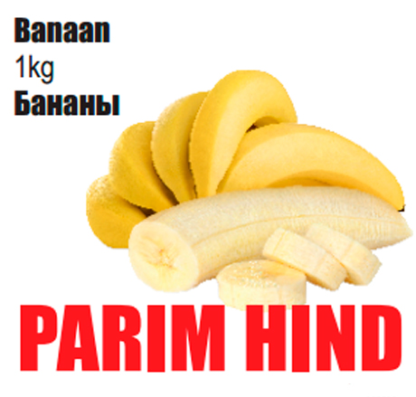 Banaan 1kg  - PARIM HIND