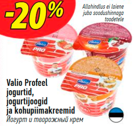 Valio Profeel jogurtid, jogurtijoogid ja kohupiimakreemid  -20%