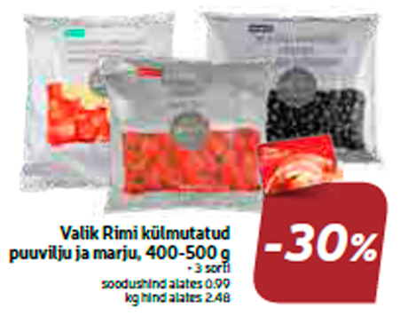 Valik Rimi külmutatud puuvilju ja marju, 400-500 g  -30%
