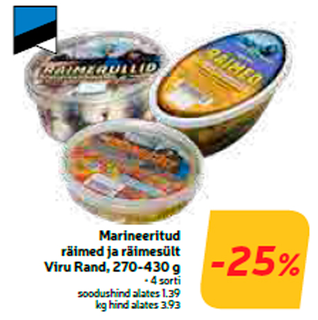 Marineeritud räimed ja räimesült Viru Rand, 270-430 g -25%
