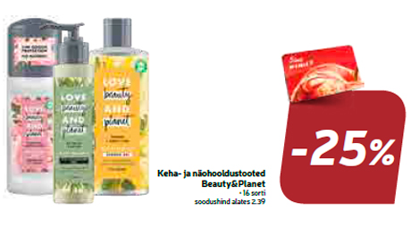 Keha- ja näohooldustooted Beauty&Planet  -25%
