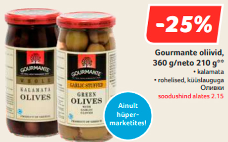 Gourmante oliivid, 360 g/neto 210 g**  -25%