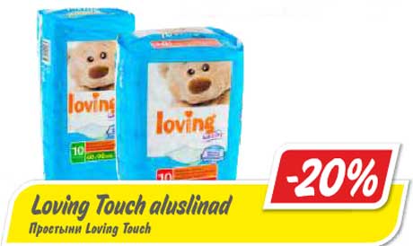 Loving Touch aluslinad   -20%